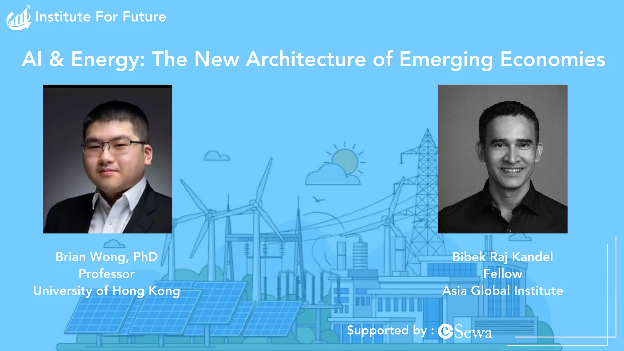 Event poster for AI & Energy: The New Architecture of Emerging Economies, showing speakers Brian Wong and Bibek Raj Kandel over an illustrated skyline of wind turbines, solar panels and transmission lines.